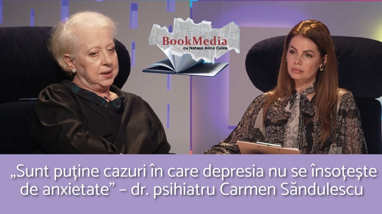 BOLILE PSIHICE, SUFERINȚA DIN SPATELE MĂȘTILOR – DR. PSIHIATRU CARMEN SĂNDULESCU | BOOKMEDIA