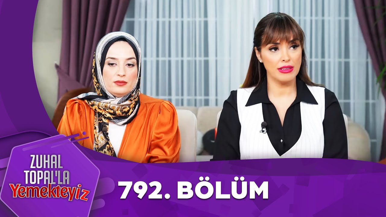 Zuhal Topal'la Yemekteyiz 792. Bölüm @Yemekteyiz