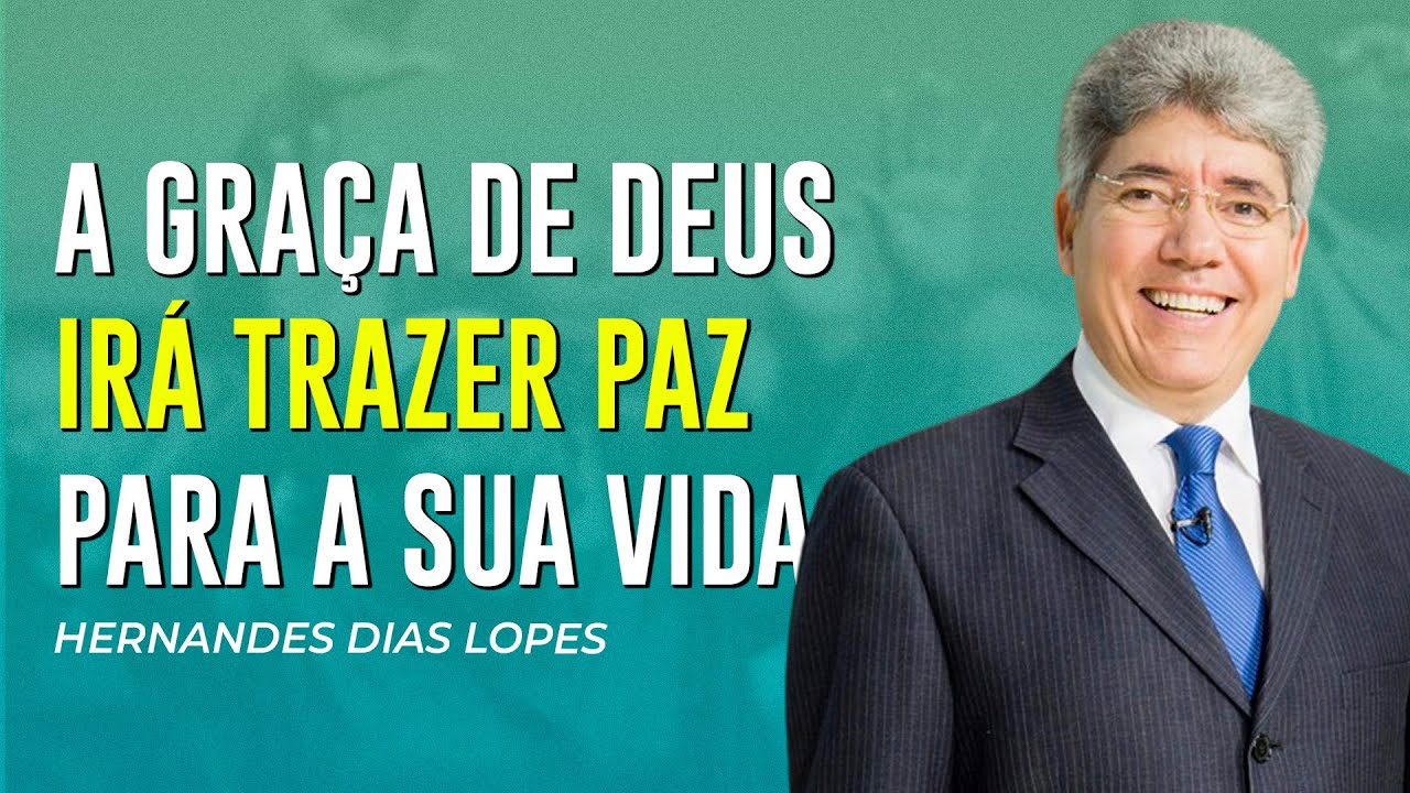 Hernandes Dias Lopes | GRAÇA E MISERICÓRDIA