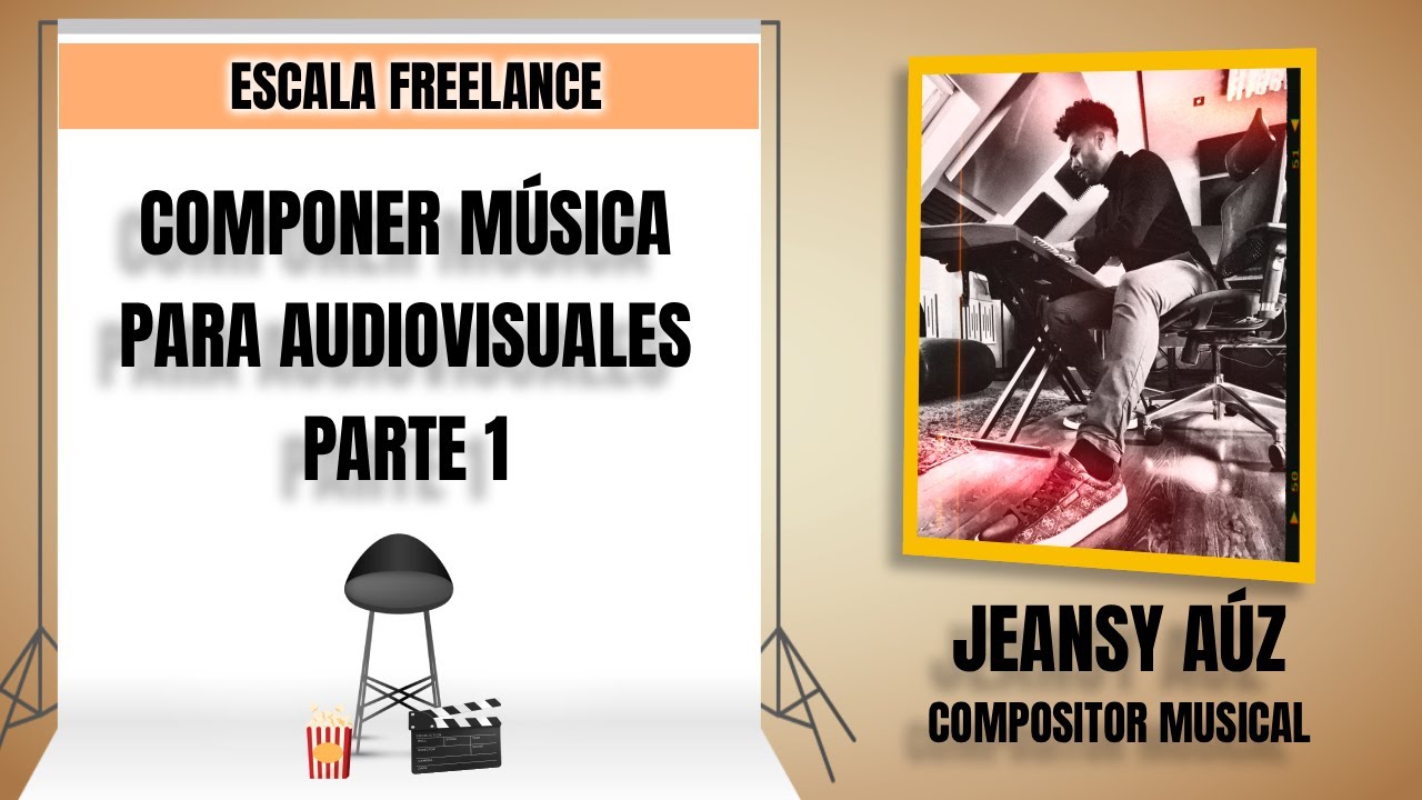 🎥 #2: Componer Música para Audiovisuales 📺 con Jeansy Aúz. Parte1