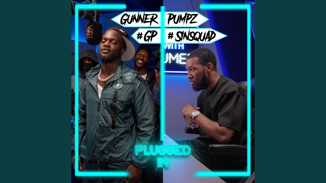 Gunner Pumpz x Fumez The Engineer - Plugged In