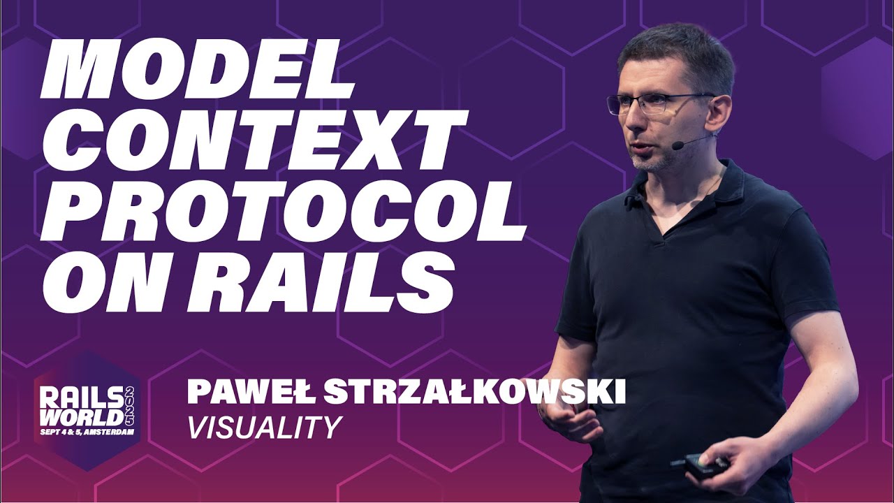 Павел Стржалковский — Проектирование Rails с поддержкой ИИ с помощью протокола контекста модели