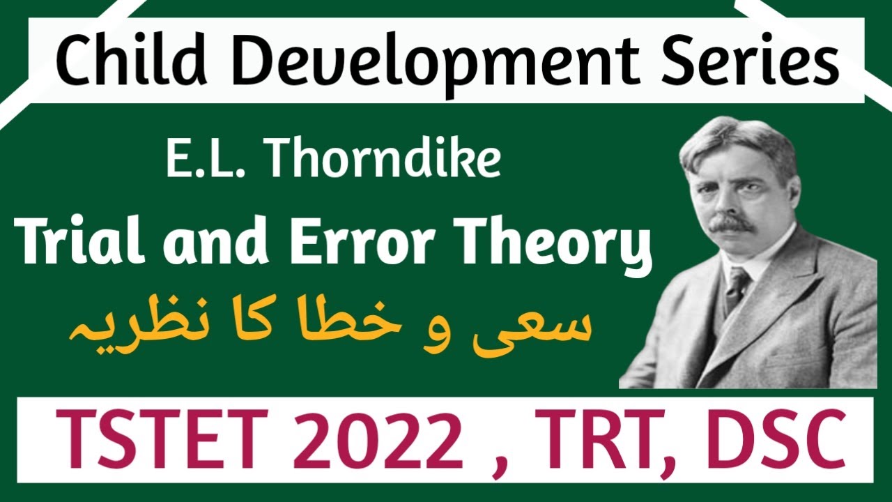 E.L.Thorndike | Trial and Error Theory |S - R Theory | Trial and Error Theory | TSTET 2022 |CDP C...