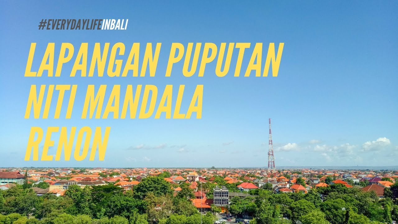 Everyday Life In Bali : Lapangan Niti Mandala, Renon, Denpasar