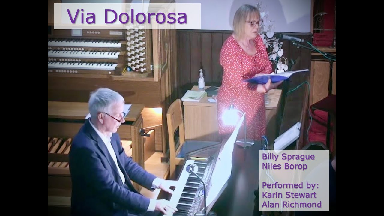 Via Dolorosa - sung by Karin Stewart with Alan Richmond on piano Good Friday 2023 at Alloway Church
