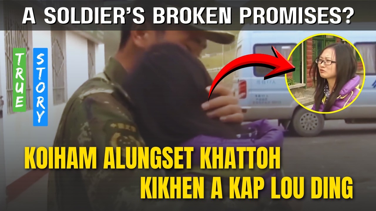 Kilungset hinkhoa hitabAng natokhah louleh mi hampha nahi | Koi ham apona lou ding?