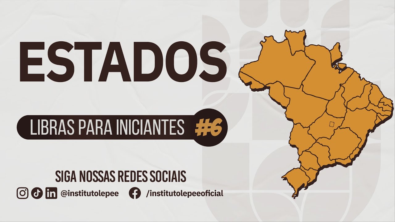ESTADOS BRASILEIROS EM LIBRAS | LIBRAS PARA INICIANTES #6