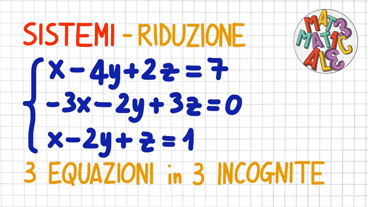 SISTEMI - 3 equazioni 3 incognite metodo di riduzione                         _ SL65