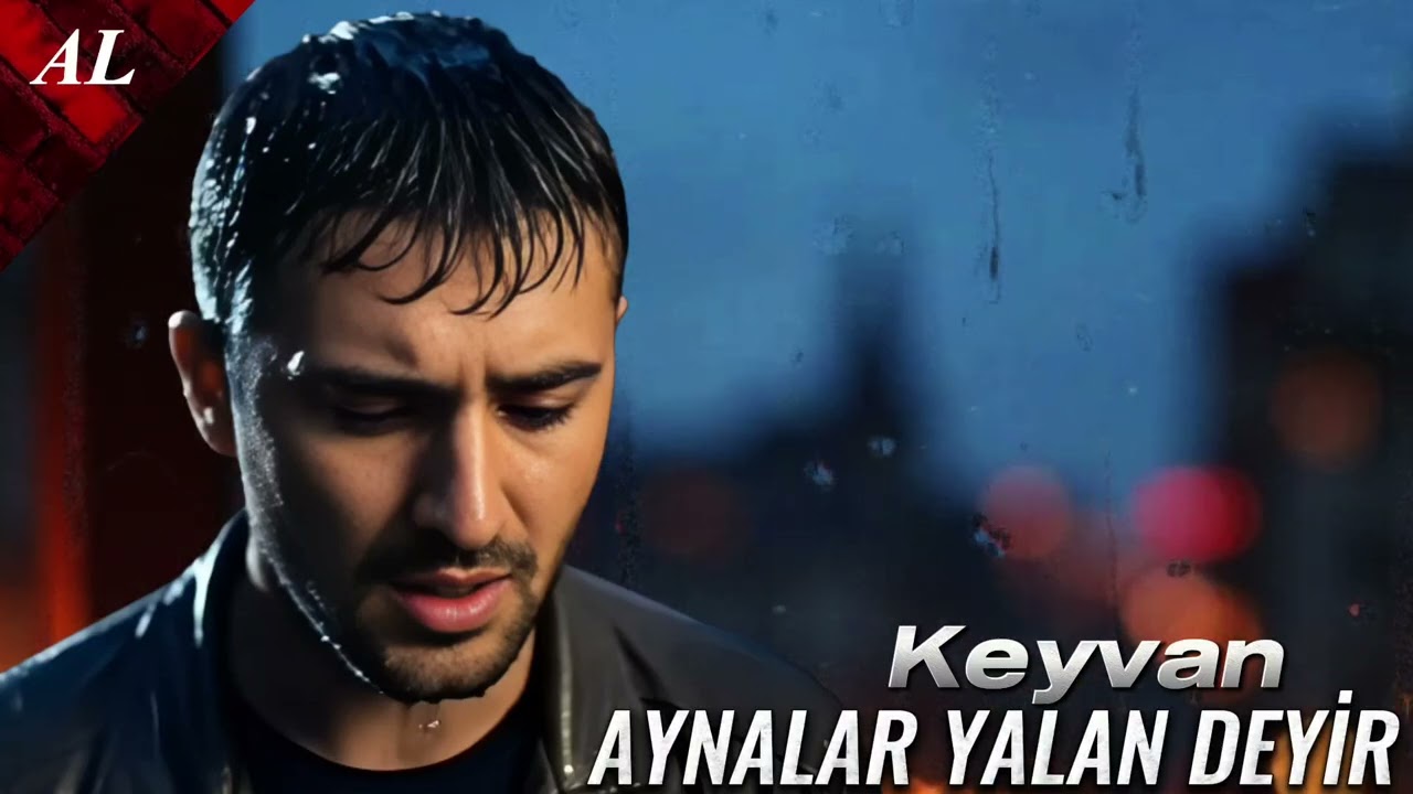 Keyvan - Aynalar Yalan Deyir 2025 En Yeni Yığma Mahnılar