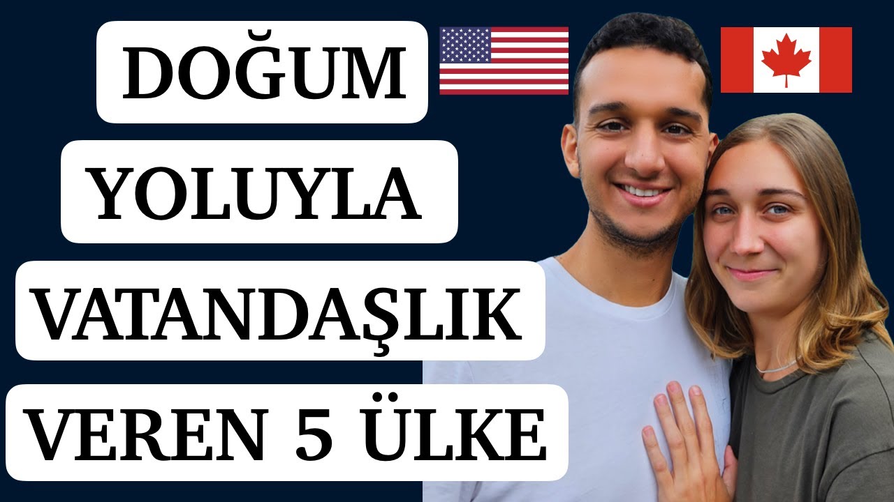 Doğumla Vatandaşlık Veren Ülkeler
