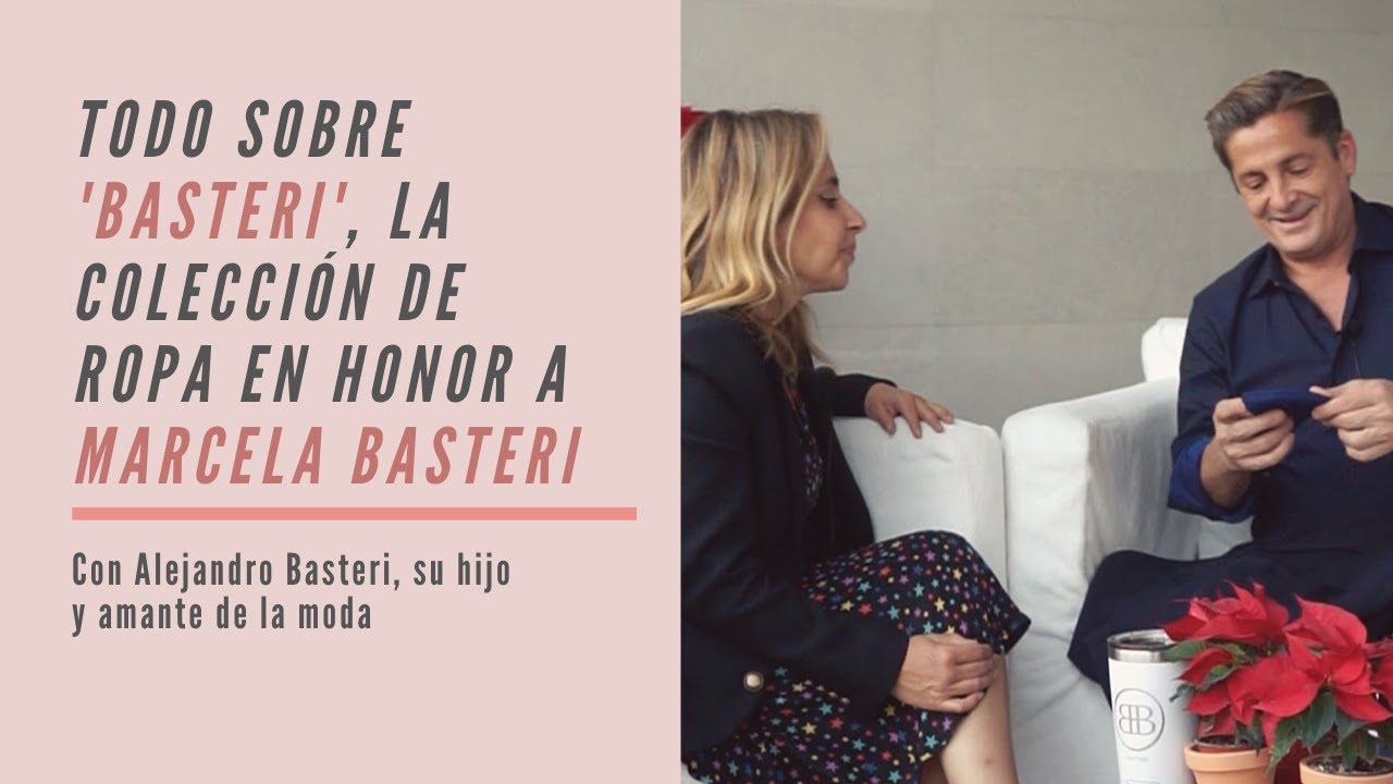 Lo que debes saber de 'Basteri', la marca de Alejandro Basteri en honor a su mamá, Marcela Basteri