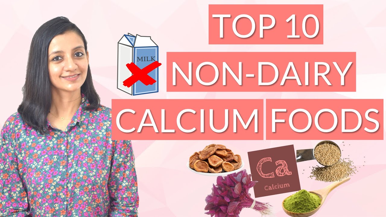 Top 10 Calcium rich NON DAIRY Foods for stronger bones
