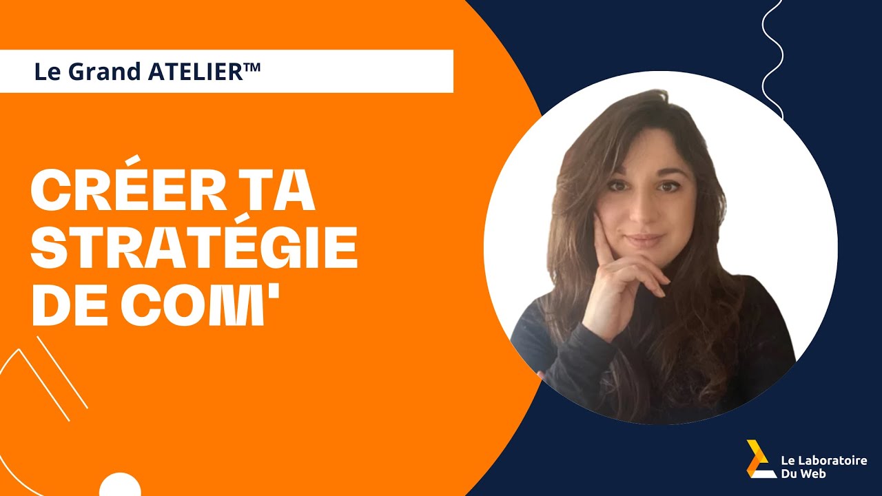 Comment cr&eacute;er une strat&eacute;gie de communication efficace (avec Juliette Cadot)
