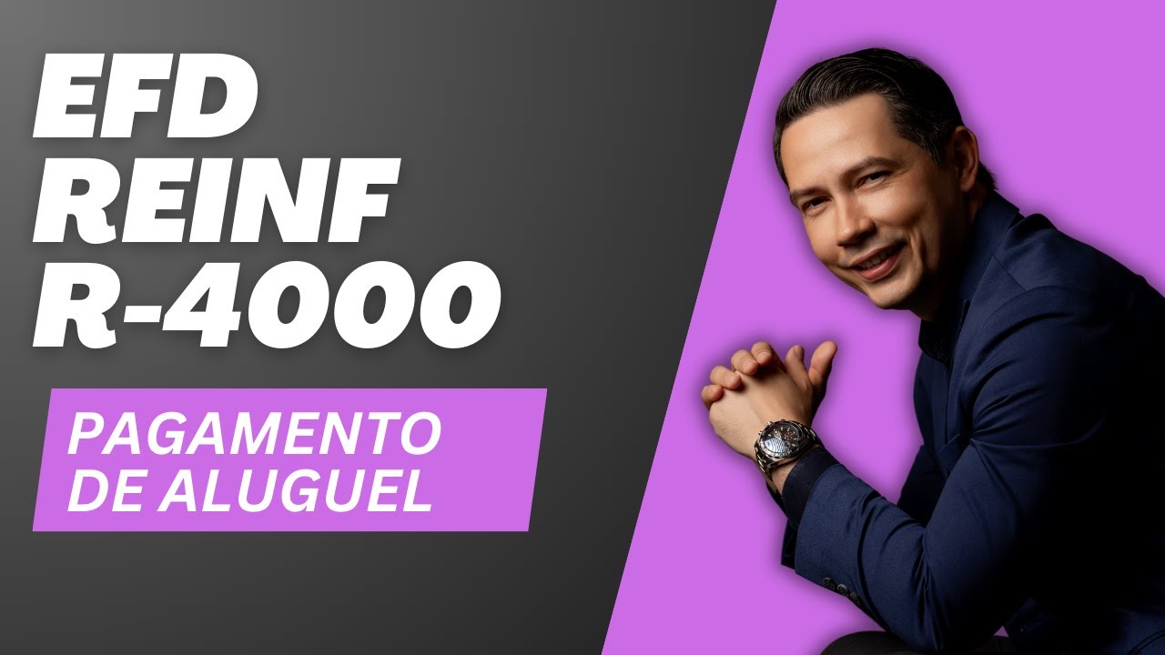 EFD REINF - R4000 - Aluguel pagos a pessoas físicas