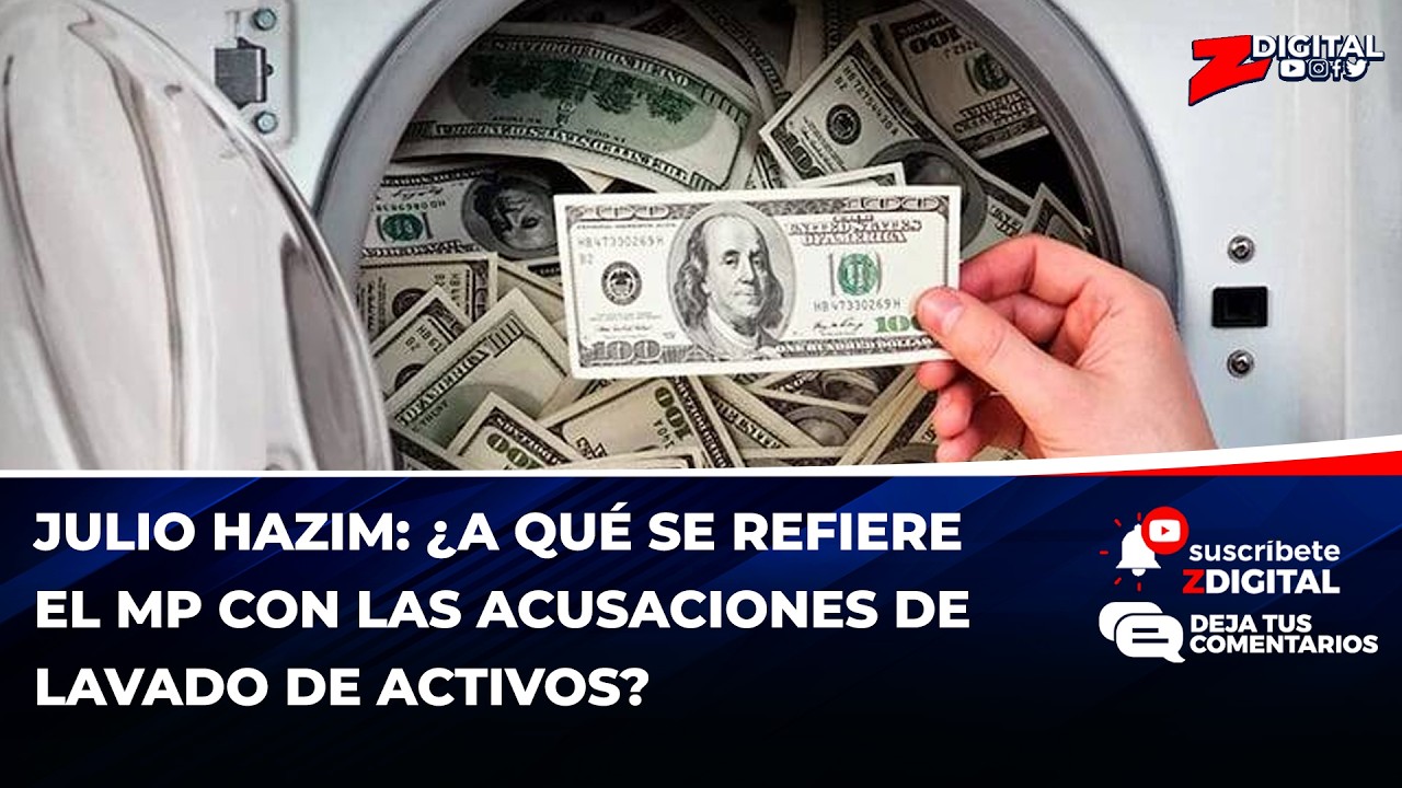 Julio Hazim: ¿A qué se refiere el MP con las acusaciones de lavado de activos?