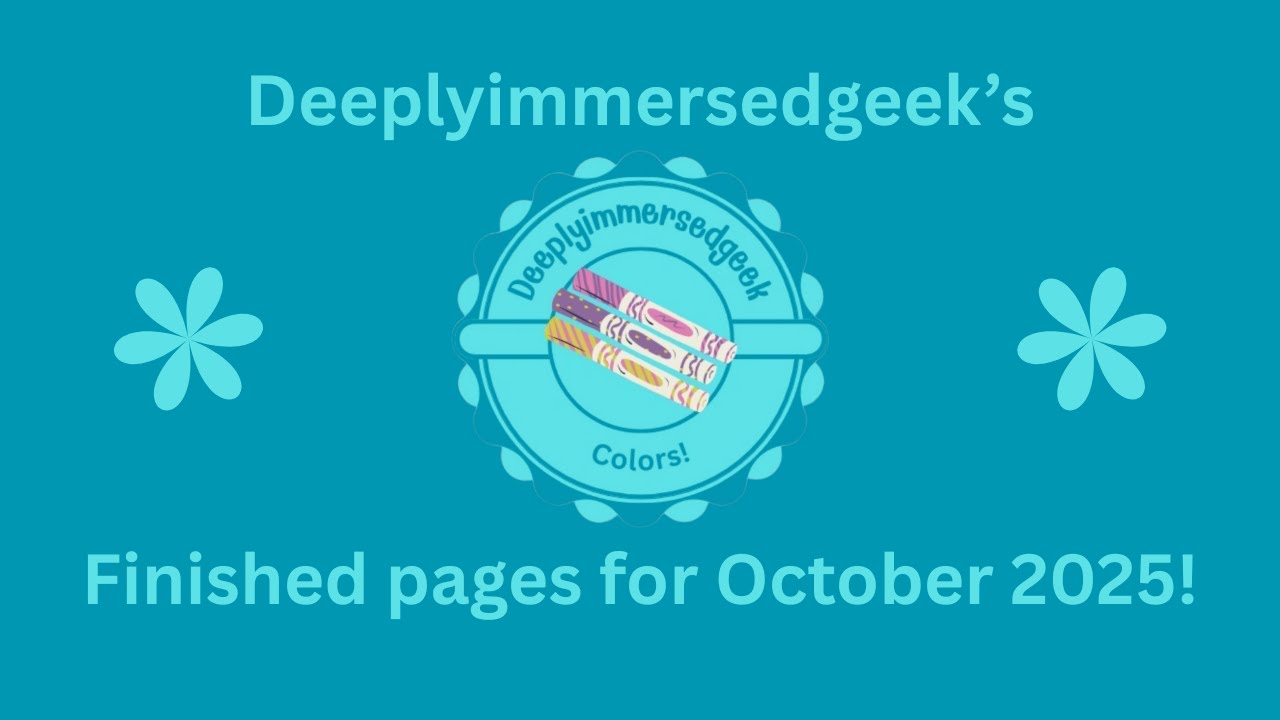 October 2025 Completed Pages!