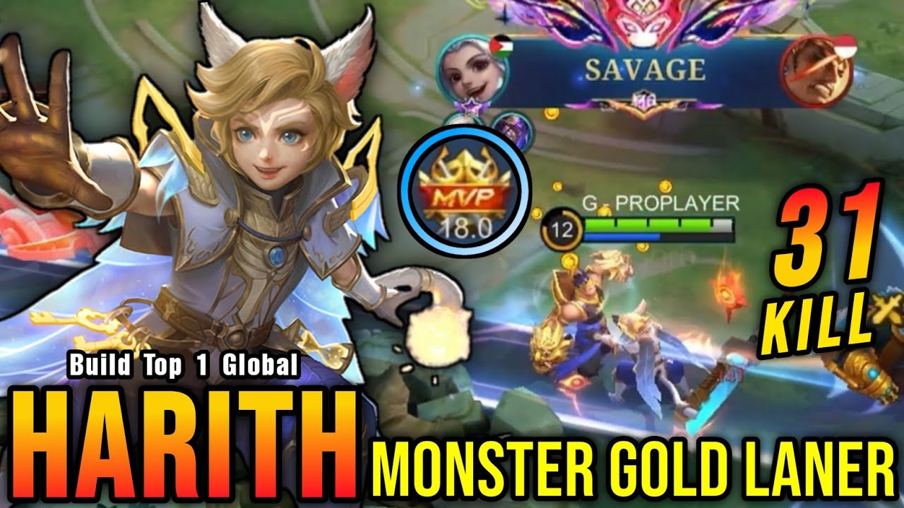 31 Kills + SAVAGE!! Harith 100% Broken Hero, MVP 18.0 Points!! - Build Top 1 Global Harith ~ MLBB