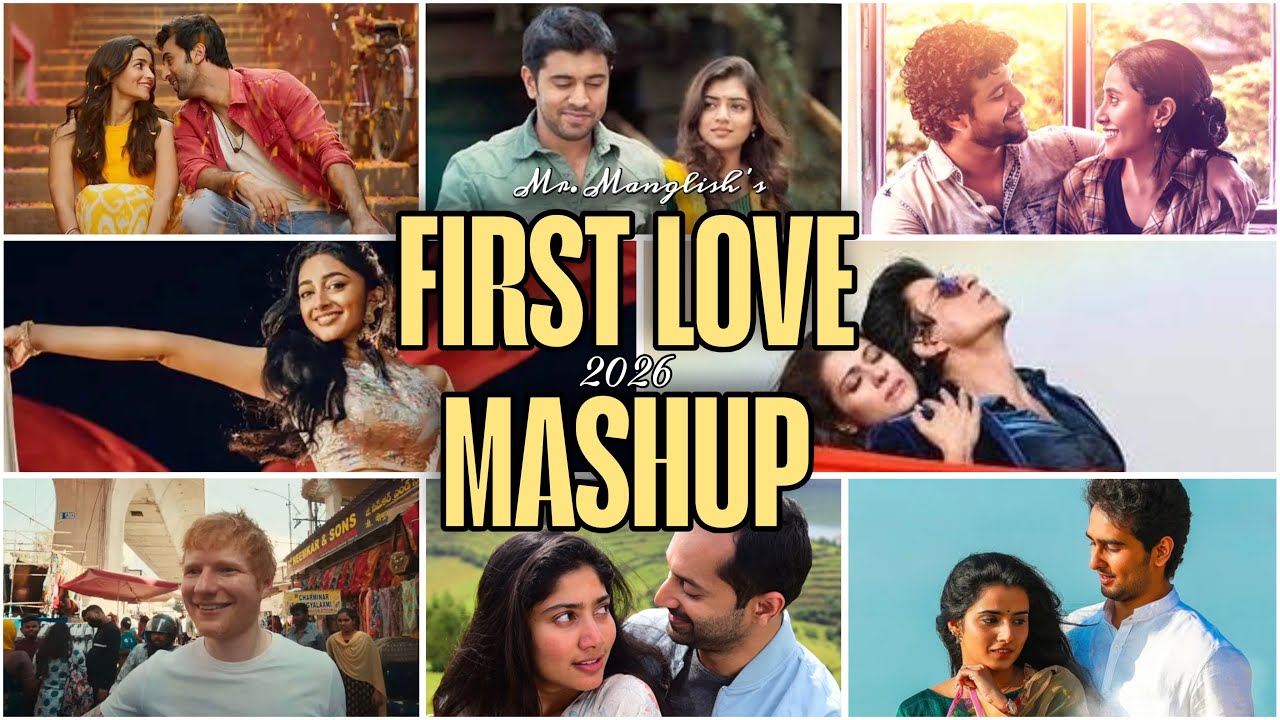 First Love Mashup - 2026 | Mr. Manglish