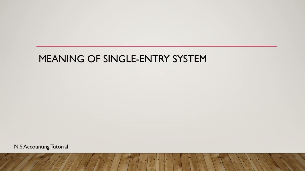 Meaning of Single Entry System