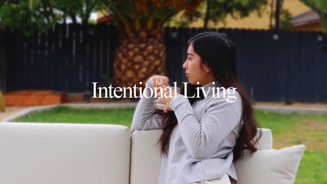 What Does Intentional Living Mean? | How to Live Intentionally