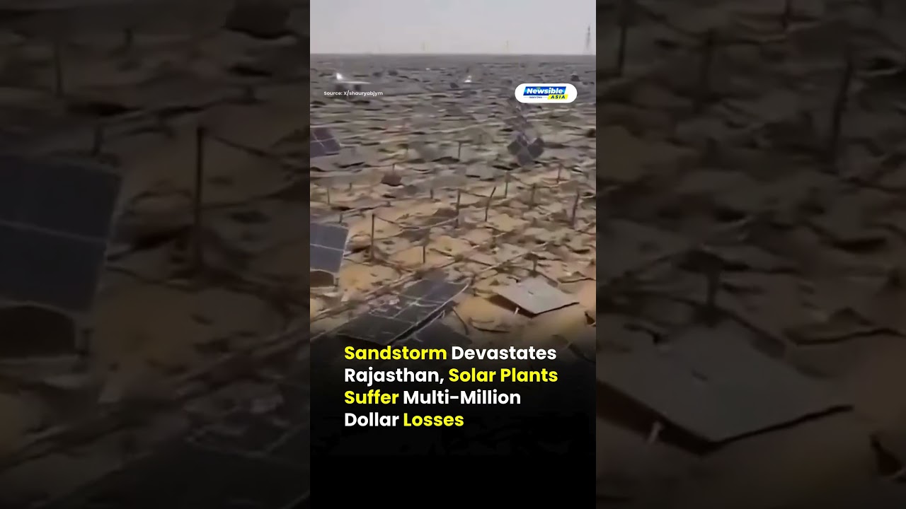 Massive Sandstorm Destroys Solar Plants in Rajasthan
