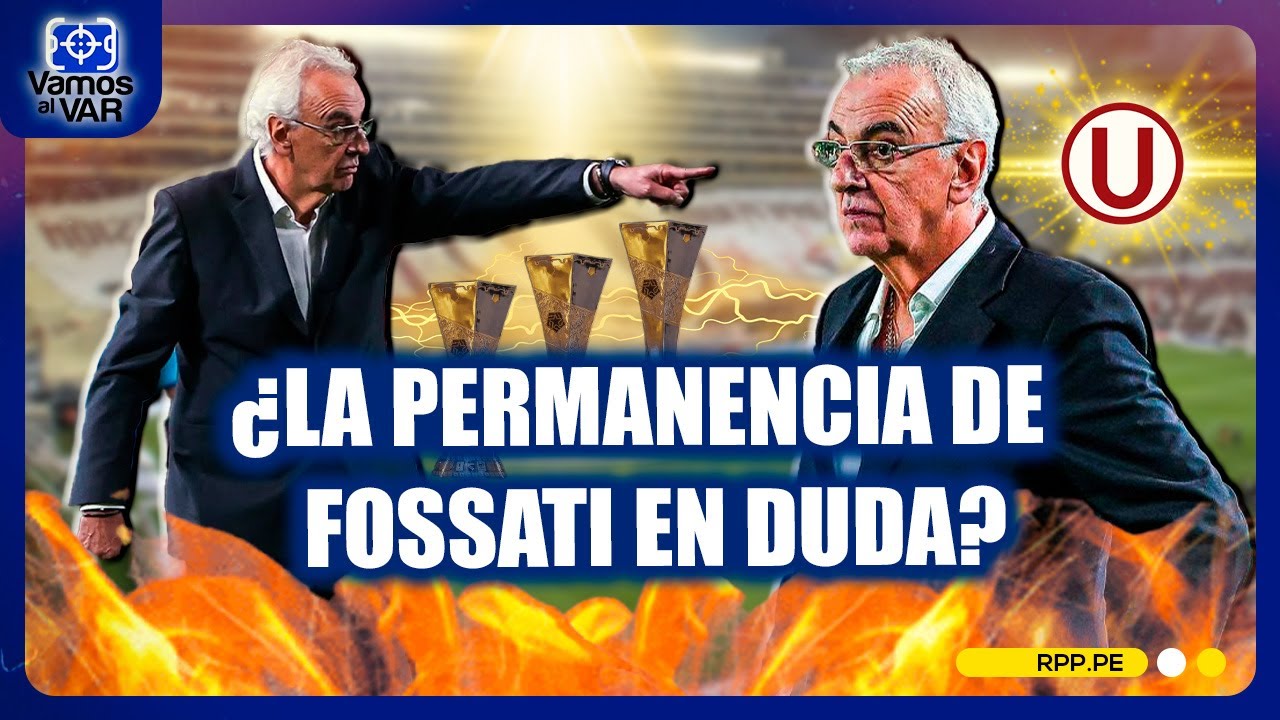 🔥 Universitario: ¿Peligra la continuidad de Jorge Fossati? #VamosAlVar