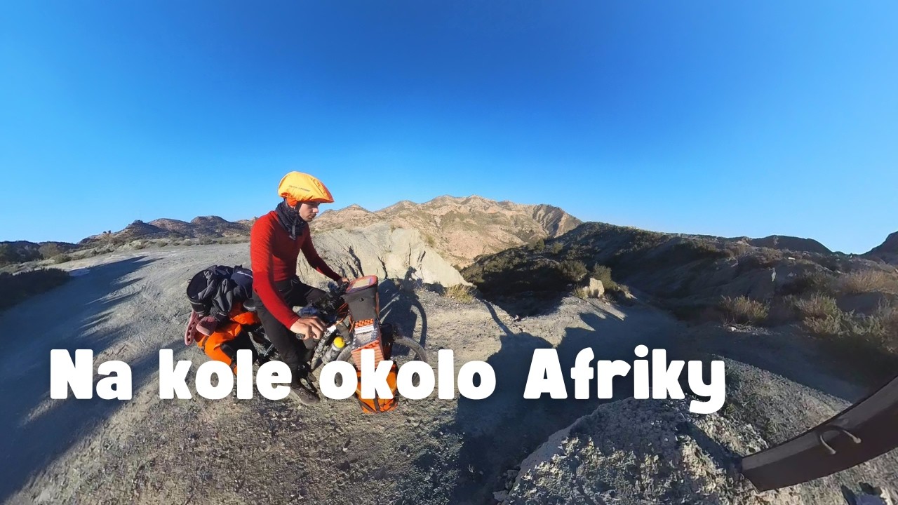 Na kole okolo Afriky - vlog 0.8