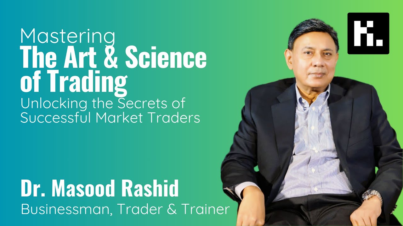 Ep. 33 | Mastering The Art & Science of Stock Market Trading with Dr Masood Rashid