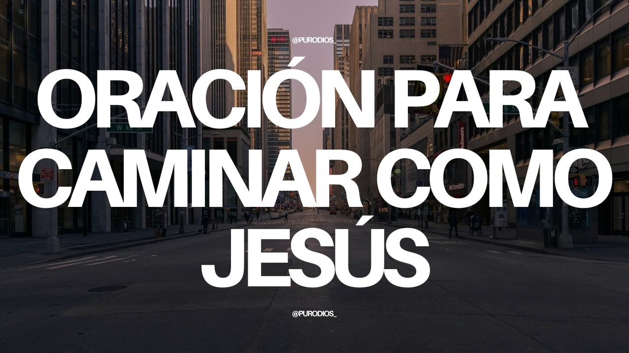 Señor camino, como tú caminas