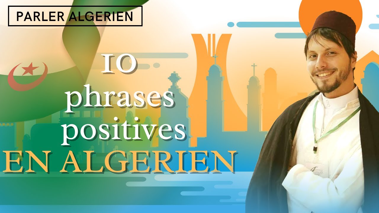 10 phrases positives en algérien
