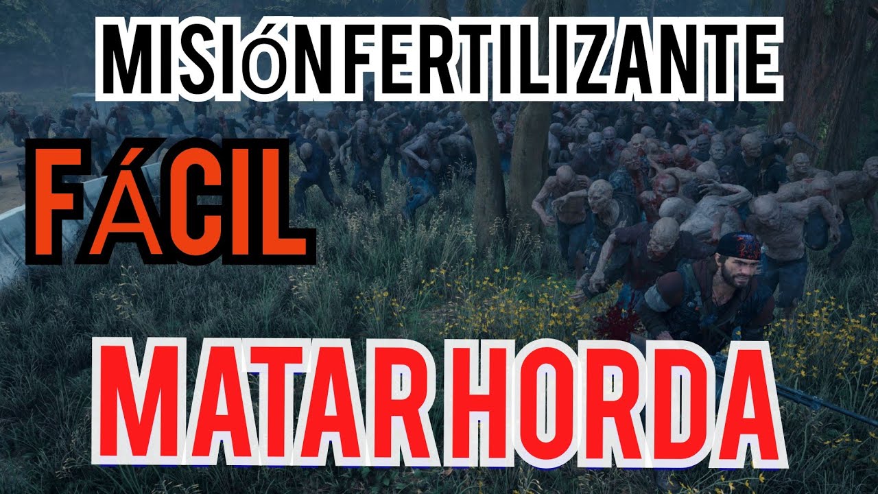 DAYS GONE MISIÓN MANTENLOS A SALVO | ELIMINAR HORDA FERTILIZANTE | NUEVO MÉTODO 2024 (HORDE)
