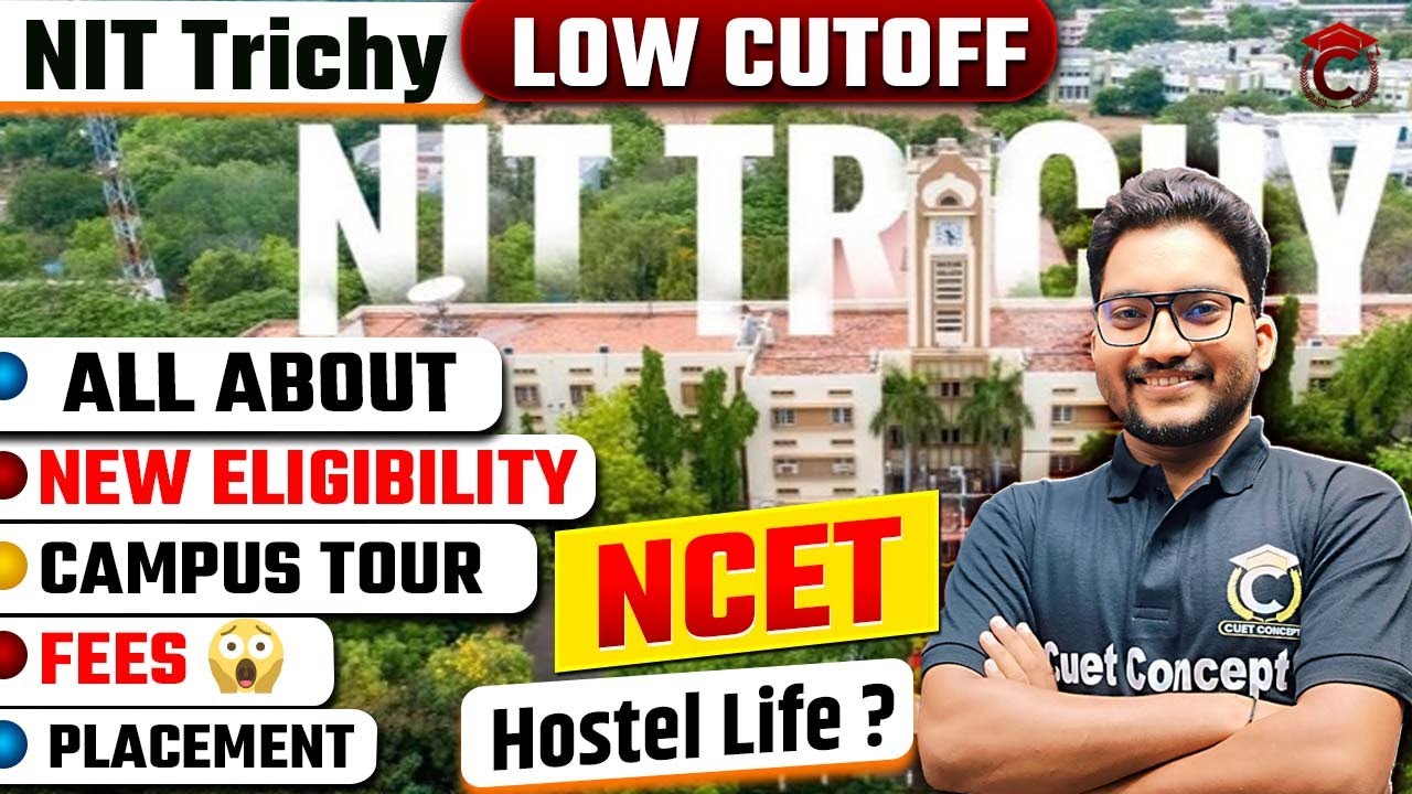 NCET ITEP BEd 2025 Low Cutoff | All About NIT Trichy | Fees, Seats, Placement, Cutoff ...