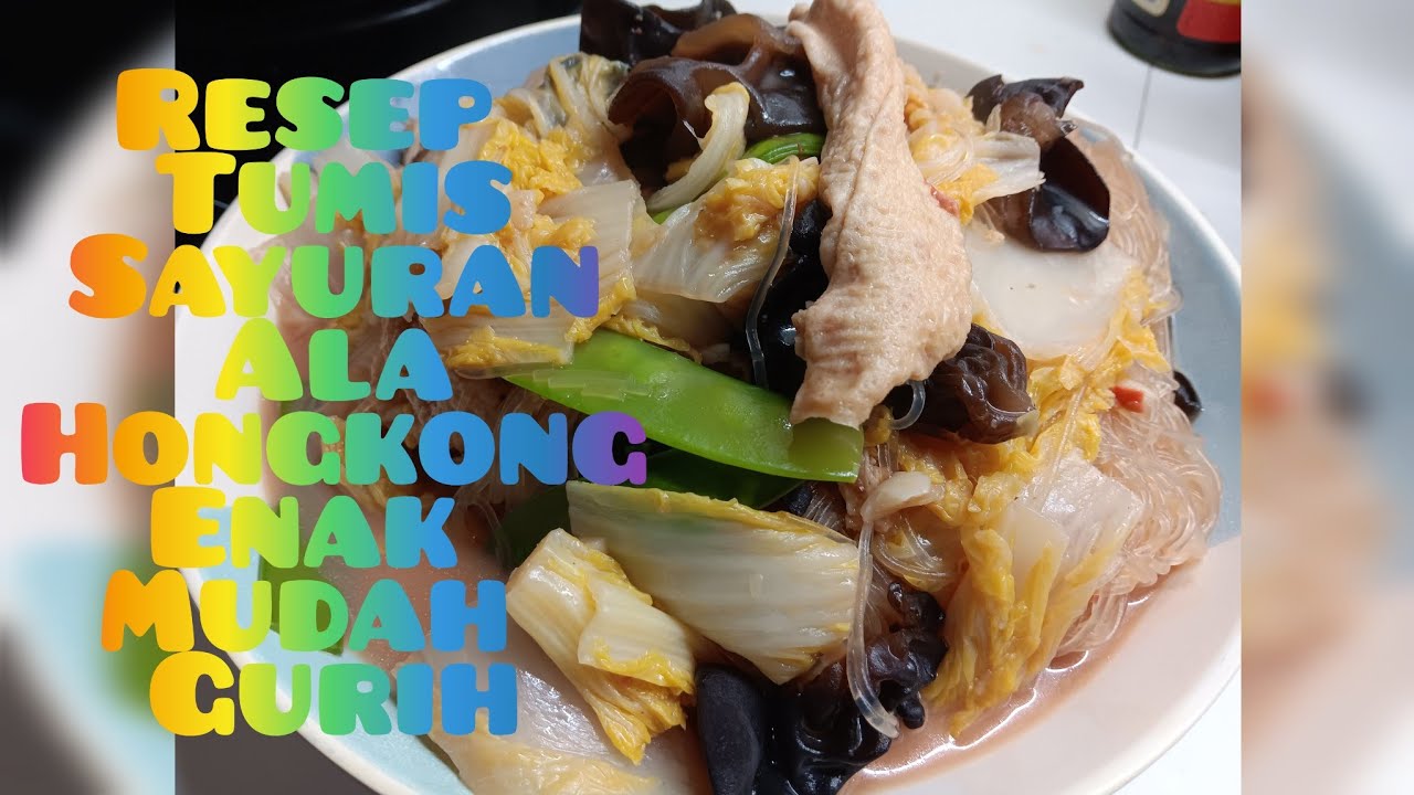 resep tumis sayuran ala hongkong enak mudah gurih