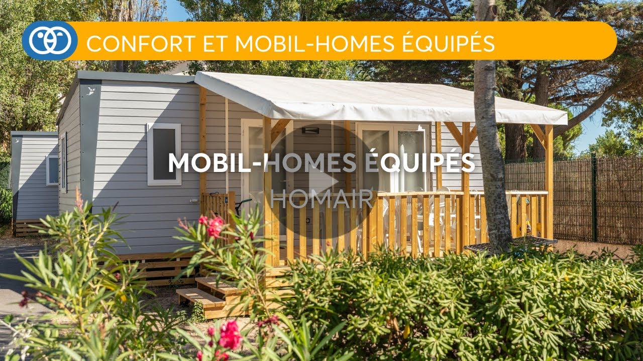 Confort et mobil-homes équipés : découvrez les hébergements des campings Homair Vacances !