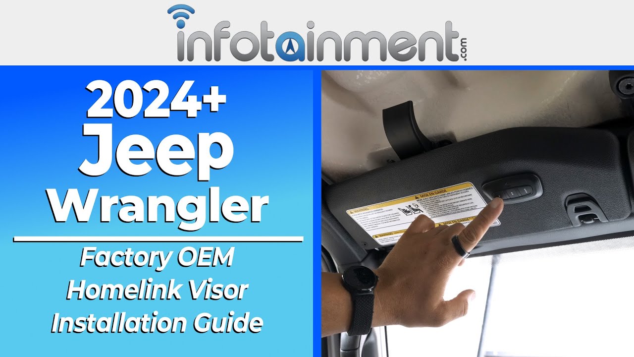 2024+ Jeep Wrangler JL/ Gladiator HomeLink Visor Installation Guide - Infotainment.com