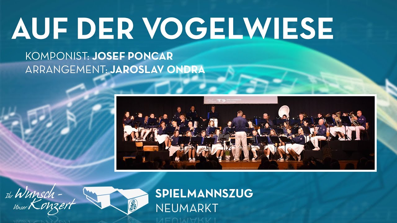 Auf der Vogelwiese - Josef Poncar | Spiellmannszug Neumarkt