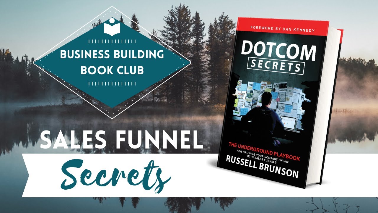 Sales Funnel Secrets | Business Building Book Club | Dot Com Secrets