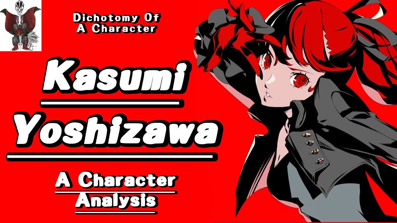 Kasumi Yoshizawa: A Character Analysis - Dichotomy Of A Character - XBadgerKnightX
