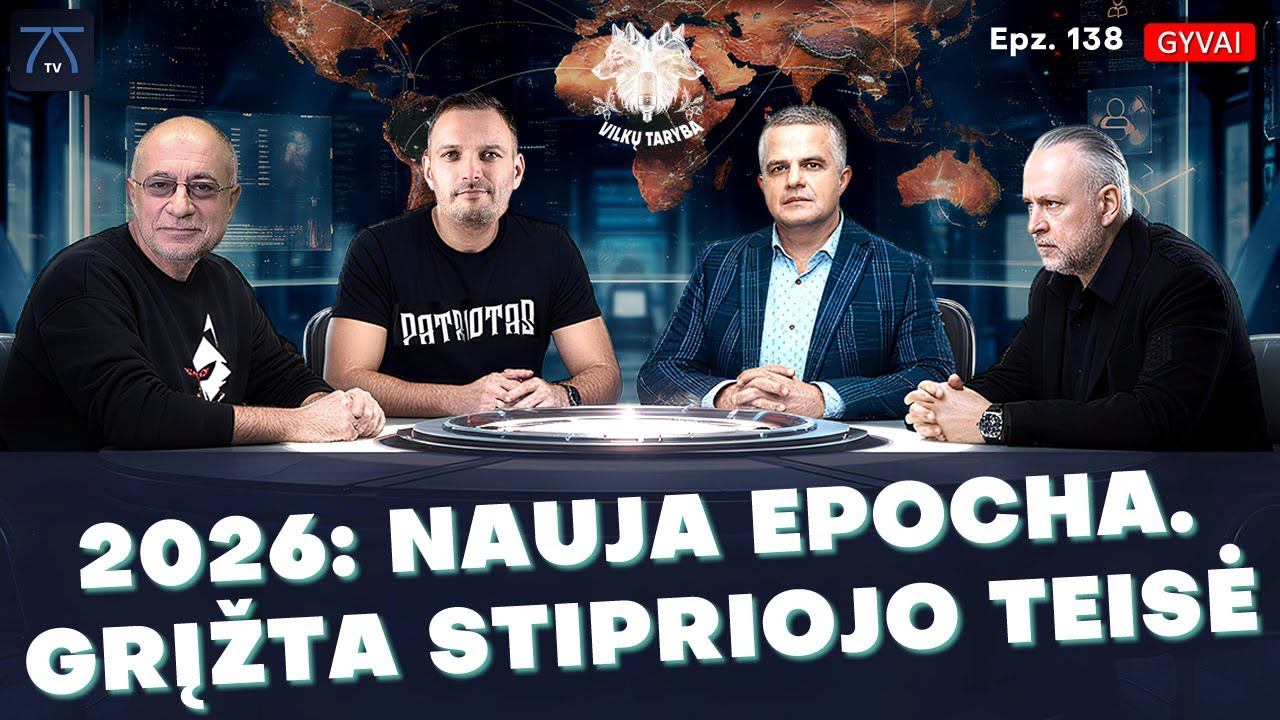 Vilkų Taryba 138 - 2026-ieji metai: Nauja epocha. Grįžta stipriojo teisė?