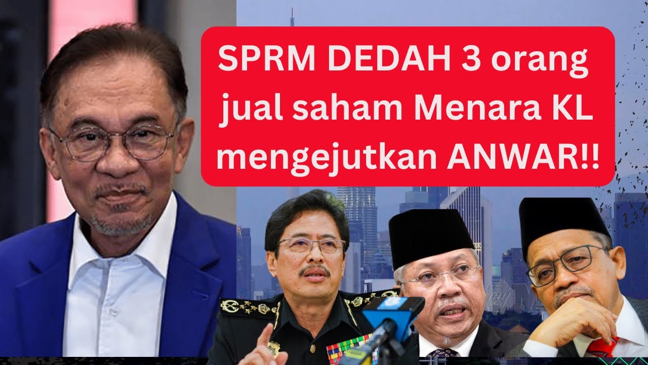 AZAM BAKI UMUM 3 ORANG YG JUAL SAHAM MENARA KL SECARA DIAM2 DAN DOKUMEN SULIT YG PALING SULIT🤬🤬🤬