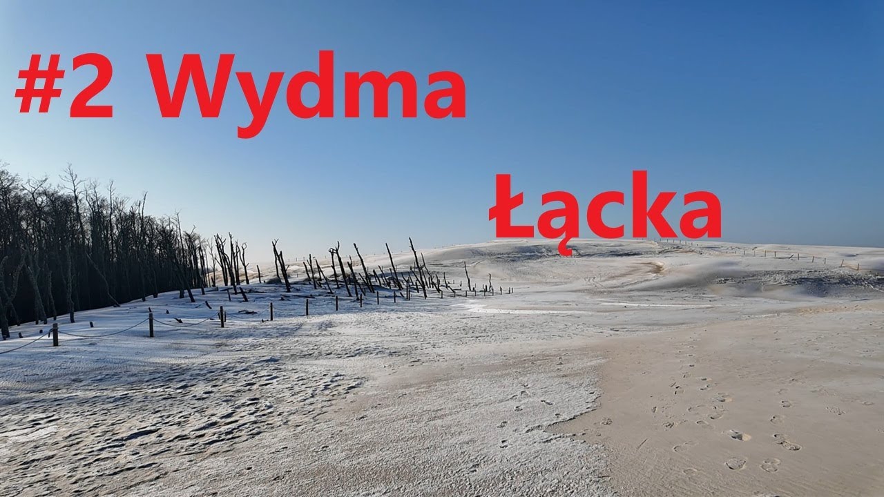 #2 Pusty szlak na Wydmę Łącką