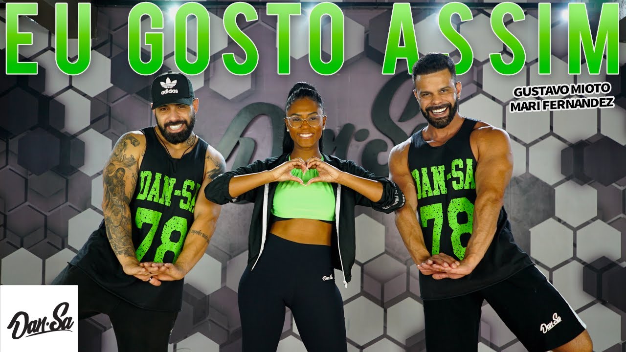 Eu Gosto Assim - Gustavo Mioto, Mari Fernandez - Dan-Sa /  Daniel Saboya (Coreografia)