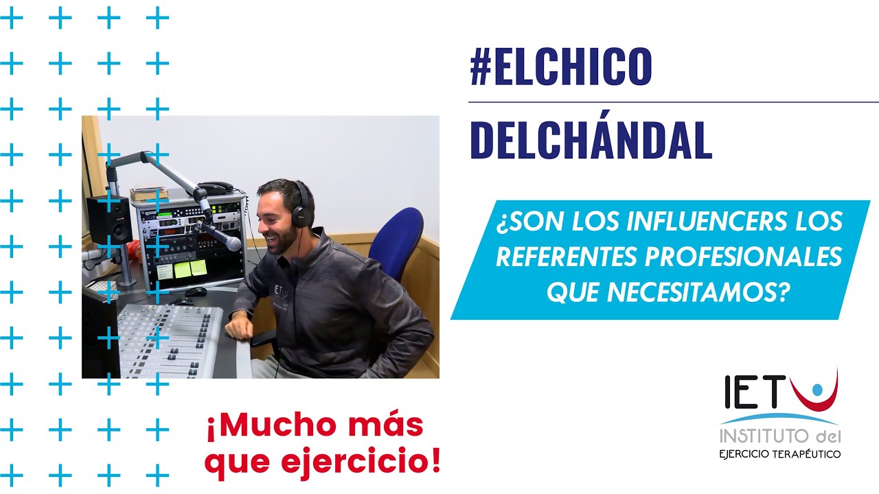 #ElChicodelChándal: ¿Son los influencers los referentes profesionales que necesitamos? - 22/09-2021