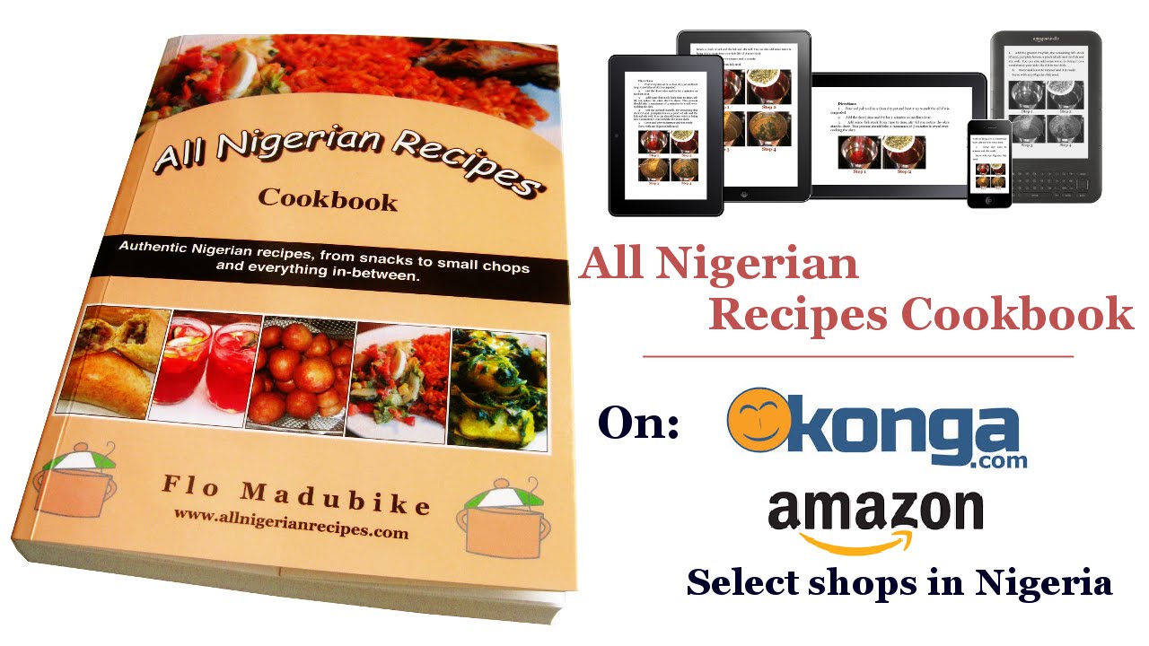 All Nigerian Recipes Cookbook | Flo Chinyere