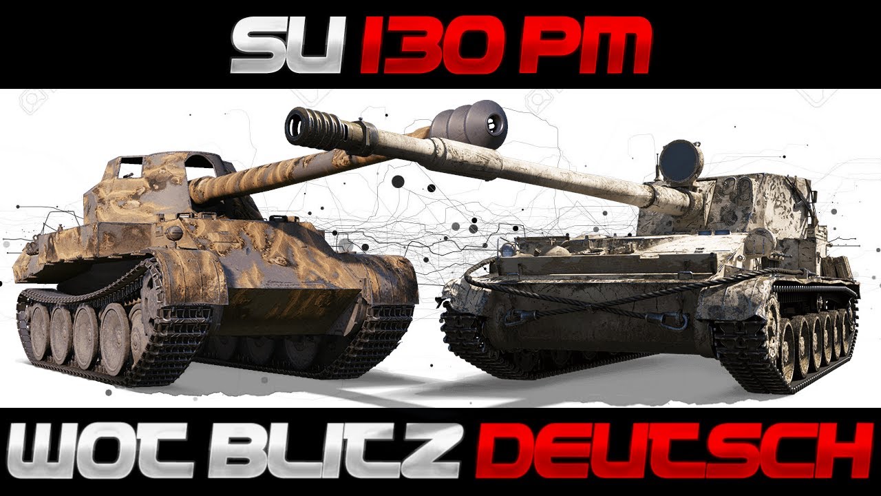WoT Blitz Deutsch - SU 130PM oder Skorpion?