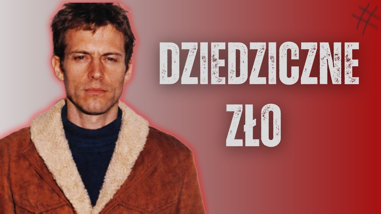 Syn seryjnego mordercy | Historia dziedzicznego zła | Podcast Kryminalny