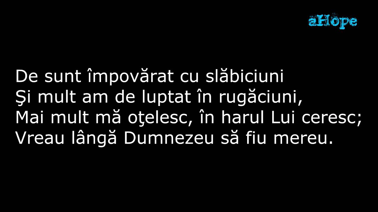 Vreau langa Dumnezeu sa fiu mereu # Versuri #