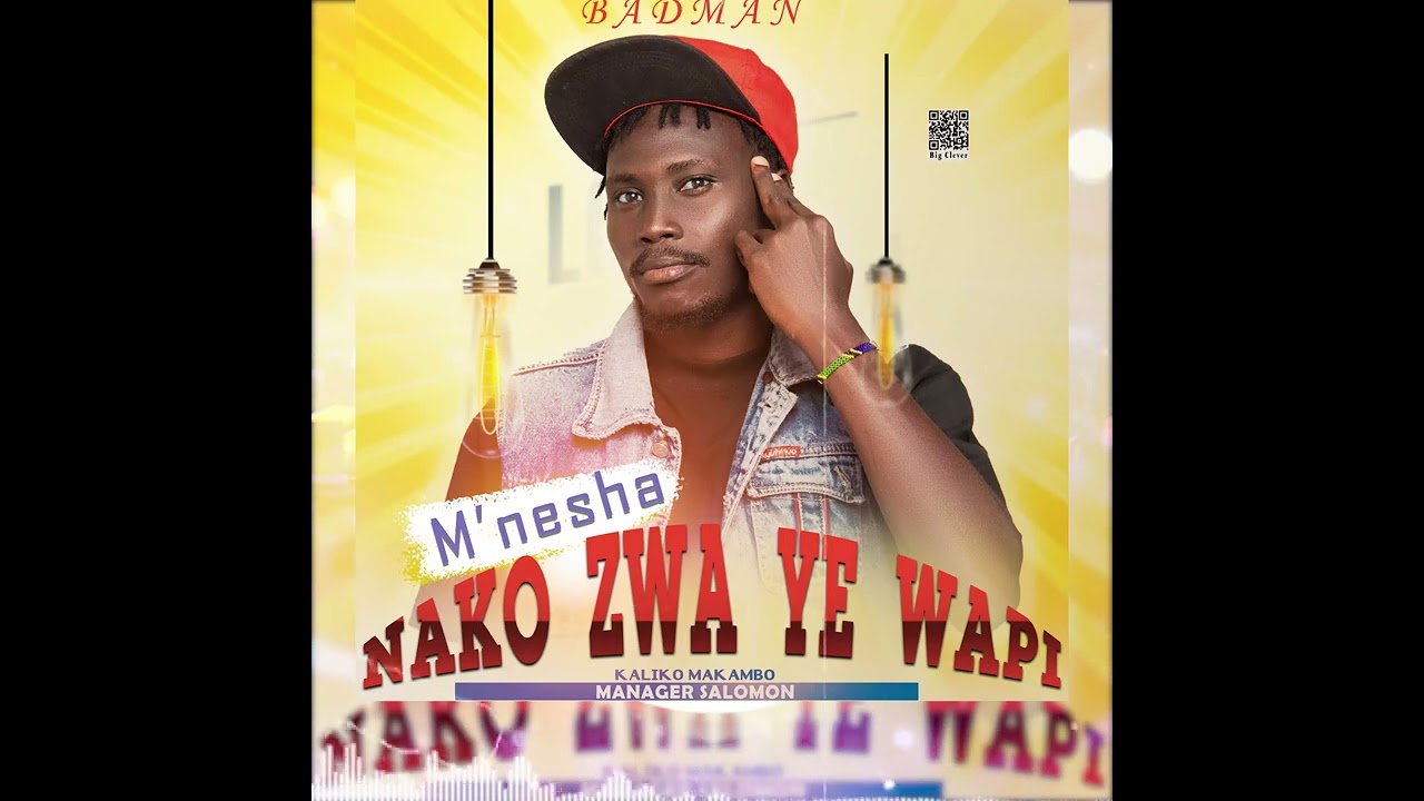 M'nesha Badman - Nako Zwa ye Wapi (Audio officiel)