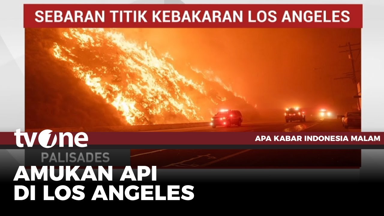 Amuk Api di Los Angeles | AKIM tvOne