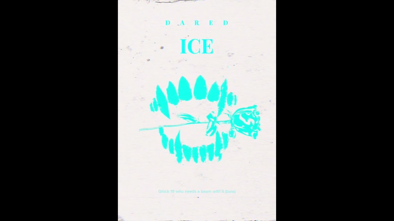 DARED - ICE